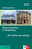 Erzählungen Band 6 - ниво A2/B1: Böses Erwachen in Heidelberg. Die Lerche aus Leipzig + 2 CD - Stefanie Wülfing, Cordula Schuring - 