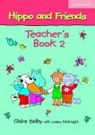 Hippo and Friends: Учебна система по английски език за деца Ниво 2: Книга за учителя - книга