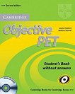 Objective PET Second edition: Учебен курс по английски език : Ниво B1: Учебник + CD-ROM с допълнителни интерактивни упражнения - Barbara Thomas, Louise Hashemi - 