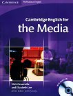Cambridge English for the Media: Учебен курс по английски език Ниво B1: Учебник за медиите + CD - 