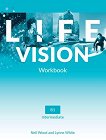 Life Vision -  Intermediate (B1):      - 