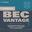 Cambridge BEC: Учебна система по английски език Ниво B2 - Vantage 3: 3 CD - продукт
