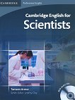 Camridge English for Scientists: Учебен курс по английски език : Ниво B1 - B2: Учебник за учени + 2 CD's - Tamzen Armer - 
