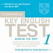 Cambridge Key English Test 1: Учебен комплект за сертификатен изпит KET Ниво A2: 2 CD с аудиозаписи за задачите от учебника - 