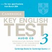 Cambridge Key English Test 3: Учебен комплект за сертификатен изпит KET : Ниво A2: CD с аудиозаписи за задачите от учебника - 