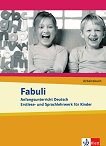 Fabuli: Учебна система по немски език за деца Ниво A1: Учебна тетрадка - 
