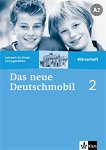Das neue Deutschmobil: Учебна система по немски език Ниво 2 (A2): Тетрадка-речник - помагало