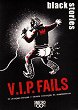 Black Stories V.I.P. Fails - 