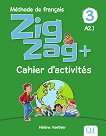 Zigzag+ - ниво 3 (A2.1): Учебна тетрадка по френски език - учебна тетрадка