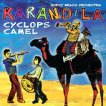 Карандила - Cyclops camel - 