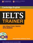 IELTS Trainer Practice Tests: Помагало по английски език за сертификатния изпит Ниво C1: 6 практически теста с отговори + учителски бележки + 3 CD  - книга