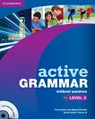 Active Grammar: Учебна система по английски език Ниво 2: Книга без отговори + CD - учебна тетрадка
