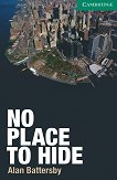 Cambridge English Readers -  3: Lower/Intermediate : No Place to Hide - Alan Battersby - 
