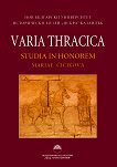 Varia Thracica. Studia in honorem Mariae Čičikova -  ,   - 