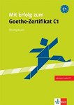 Mit Erfolg zum Goethe-Zertifikat: Учебна система по немски език : Ниво C1: Учебна тетрадка + CD - 