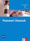 Passwort Deutsch: Учебна система по немски език : Ниво 1 (A1): Учебна тетрадка - Gaby Grüßhaber, Angela Kilimann, Oliver Hesselmann, Harald Knaus, Karen Papendieck - 