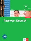 Passwort Deutsch: Учебна система по немски език Ниво 2 (A2): Учебник + 2 CD с аудиоматериали за упражненията от учебника - 