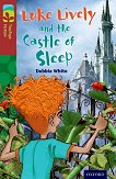 Oxford Reading Tree TreeTops Fiction -  15: Luke Lively and the Castle of Sleep - 