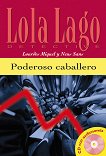 Lola Laģo Detective Ниво A2: Poderoso caballero + CD - помагало