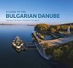 A Guide to the Bulgarian Danube - Dimana Trankova, Anthony Georgieff, Alexander Ivanov - 