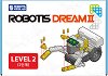     Robotis Level 2 -    3.  5. ,   Dream II - 