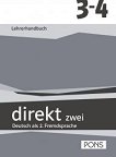 Direkt zwei - ниво 3 - 4 (B1 - B1+): Книга за учителя за 11. и 12. клас : Учебна система по немски език - Georgio Motta, Beata Cwikowska - 