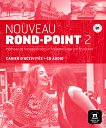 Nouveau Rond-Point: Учебна система по френски език Ниво 2 (B1): Учебна тетрадка - учебник