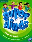 Super Minds - ниво 2 (Pre - A1): Учебник по английски език + DVD-ROM - учебна тетрадка
