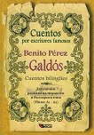 Cuentos por escritores famosos: Benito Perez Galdos - Cuentos bilingues - 
