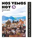 Nos vemos hoy - ниво 3 (B1): Книга за учителя по испански език - 