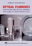 Optical Fluorides. Purification and Crystal Growing Applicability and Perspectives - 