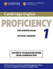 Cambridge English Proficiency for Updated Exam: Учебна система по английски език : Ниво 1: Учебник без отговори - 