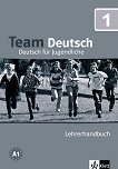 Team Deutsch: Учебна система по немски език : Ниво 1: Книга за учителя - 