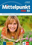 Mittelpunkt Neu - ниво B2: 3 CD за интензивно обучение Учебна система по немски език - учебник