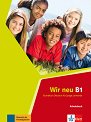 Wir Neu - Ниво B1: Учебна тетрадка : Учебна система по немски език - 