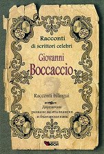 Racconti di scrittori celebri: Giovanni Boccaccio - Racconti bilingui - 