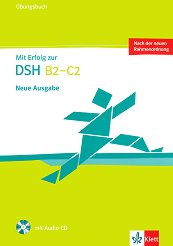 Mit Erfolg zur DSH - Ниво B2 - C2: Сборник с упражнения Учебен курс по немски език - 