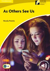 Cambridge Experience Readers: As Others See Us -  Elementary/Lower-Intermediate (A2) BrE - 