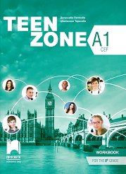 Teen Zone - ниво A1: Работна тетрадка по английски език за 8. клас - 