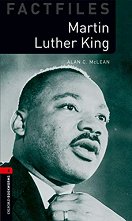 Oxford Bookworms Library Factfiles -  3 (B1): Martin Luther King - 