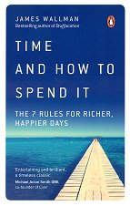 Time and How to Spend It - 