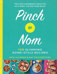 Pinch of Nom: 100 Slimming Home-Style Recipes - 