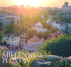 A guide to Millennial Plovdiv - 