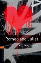 Oxford Bookworms Library -  2 (A2/B1): Romeo and Juliet. Playscript - 