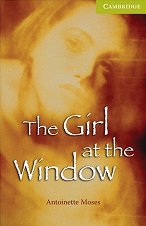 Cambridge English Readers -  Starter/Beginner The Girl at the Window - 