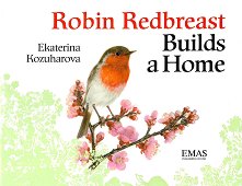 Robin Redbreast Builds a Home - 