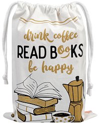 Торбичка за книги - Drink coffee, read books, be happy - 
